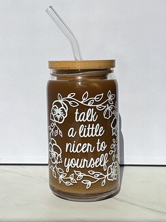 Dishwasher safe Talk a little nicer to yourself cup, therapy cup, mental health cup, gift for therapist, affirmations, affirmation
