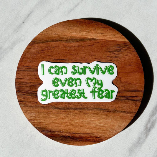 I can survive even my greatest fear sticker, mental health sticker, stocking stuffer, mental health gift, self love sticker, anxiety sticker