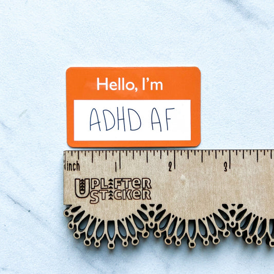ADHD AF Name Tag Sticker, Mental Health Gift