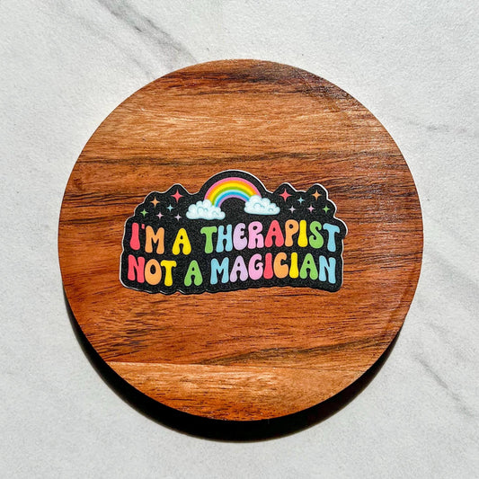 I’m a therapist, not a magician sticker, therapy sticker, mental health sticker, gift for therapist, stocking stuffer, funny sticker