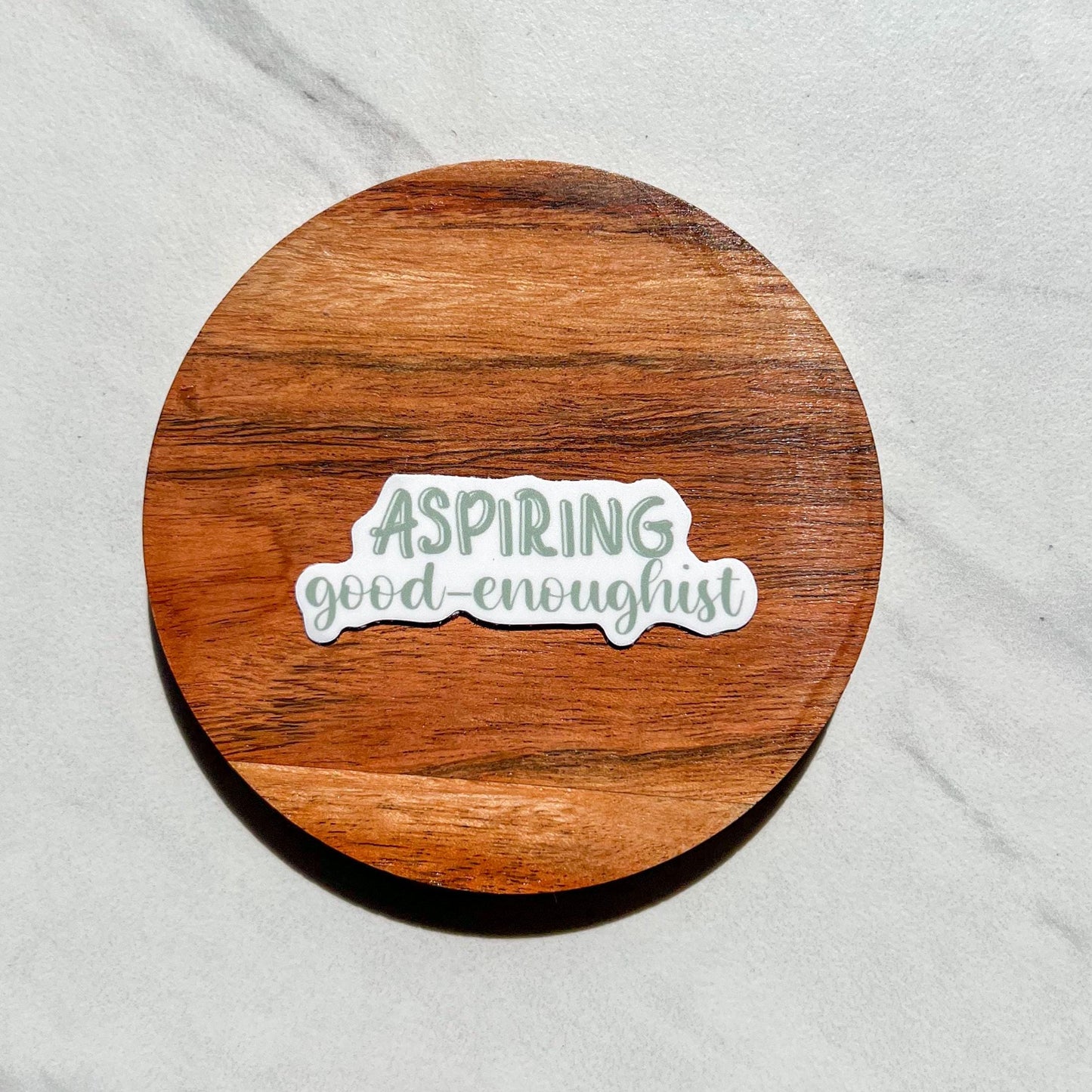 Aspiring good-enoughist sticker, motivational stickers, be kind, stay awkward, be brave, let go, mental health stickers, mental health gift