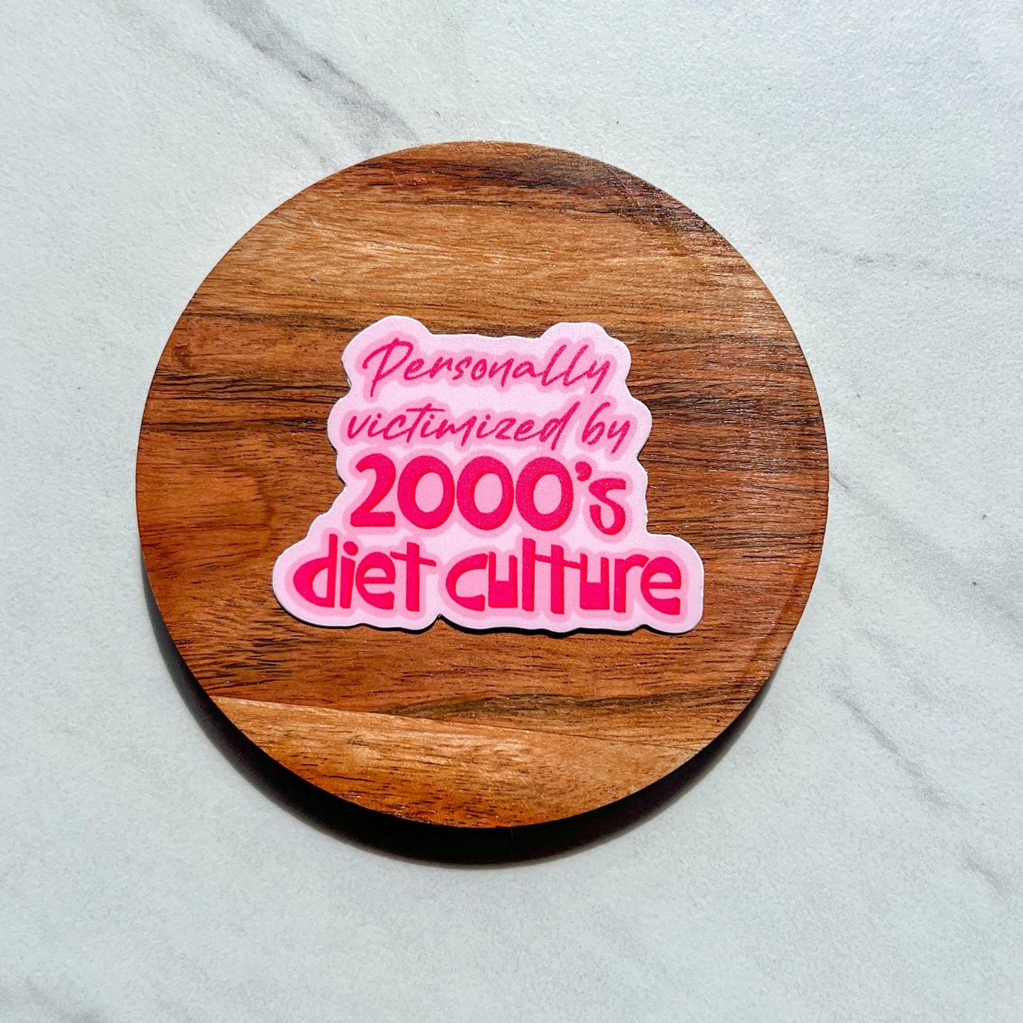 Personally victimized by 2000’s diet culture sticker, water resistant sticker, NEDA sticker, ED recovery, mental health laptop sticker