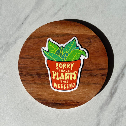Sorry I have plants this weekend sticker, introvert sticker, snake plant sticker, mental health sticker, anxiety sticker, therapy sticker