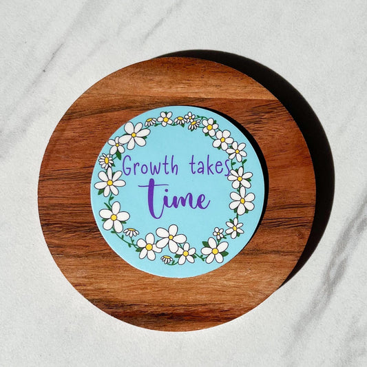 Growth takes time sticker, mental health sticker, daisy sticker, recovery sticker, motivational sticker, inspirational sticker