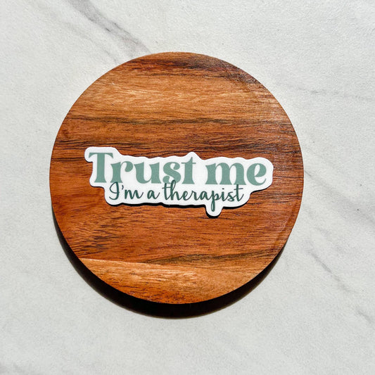 Trust me I’m a therapist sticker, motivational stickers, therapist sticker, mental health stickers, mental health gift, therapist gift