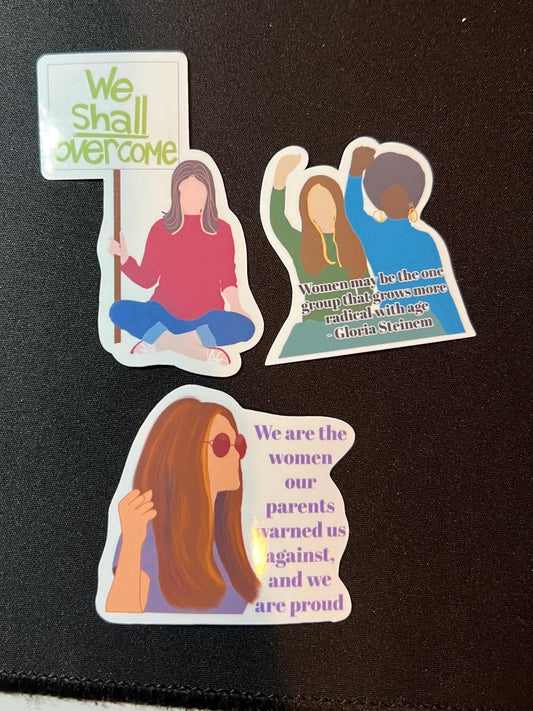 Women may be the one group that grows more radical with age sticker, feminist sticker, gloria steinem sticker, feminist rage sticker