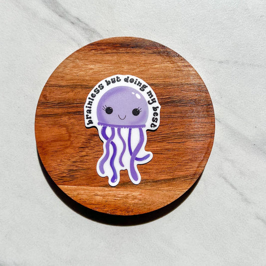 Brainless but doing my best sticker, motivational sticker, inspirational sticker, mental health sticker, mental health gift, therapy sticker