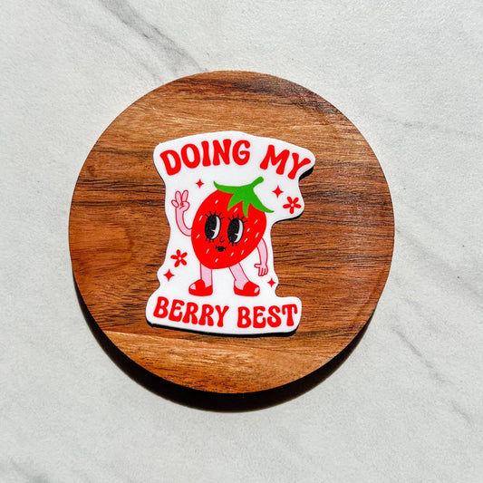 Doing my berry best sticker, mental health sticker, anxiety sticker, therapist sticker, social worker sticker, mental health decal