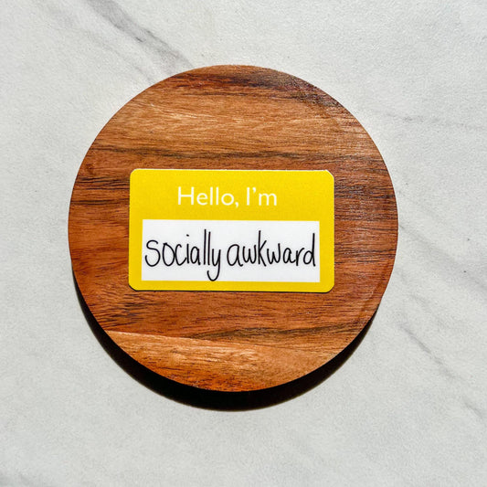 Hello, I'm socially awkward sticker, name tag sticker, mental health sticker, gift for mom, stocking stuffer, self love, mental health gift