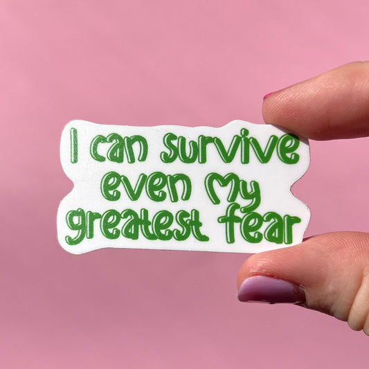 I can survive even my greatest fear sticker, mental health sticker, stocking stuffer, mental health gift, self love sticker, anxiety sticker
