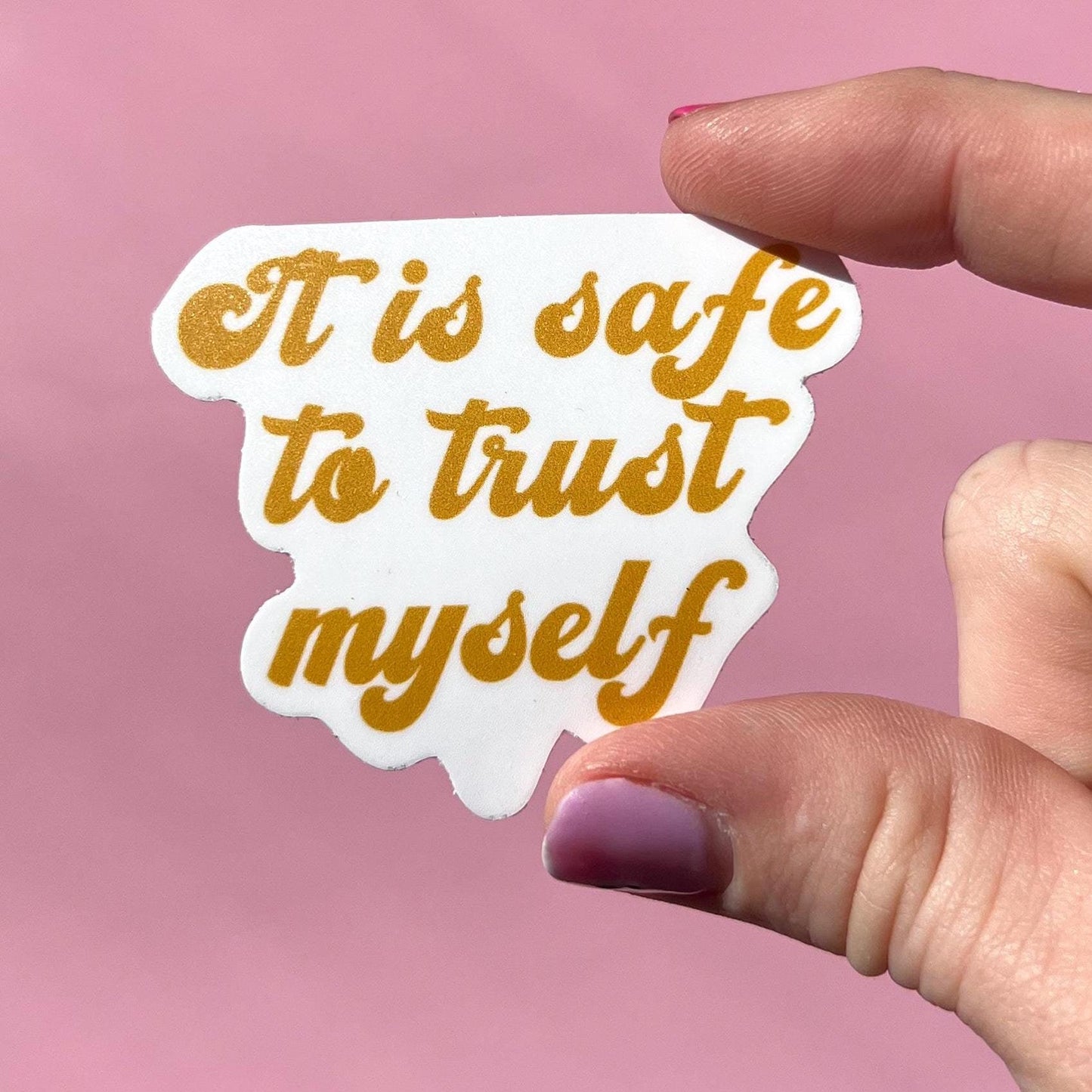 It is safe to trust myself sticker, mental health sticker, healing sticker, water resistant sticker, simple sticker, gift idea, self love