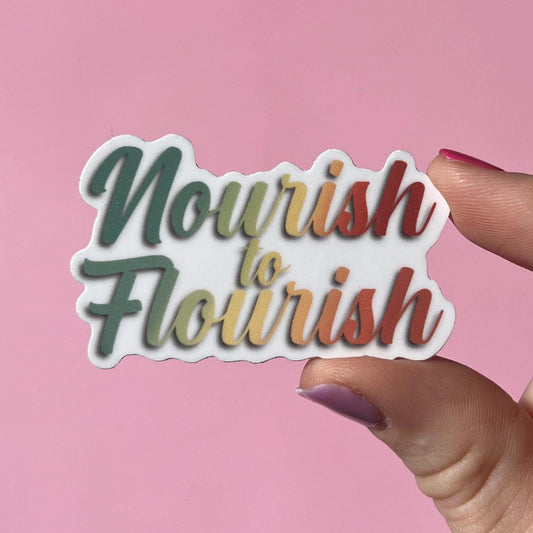 Eating disorder recovery sticker, Nourish to Flourish sticker, NEDA sticker, water bottle sticker, mental health gift, ED sticker, self love