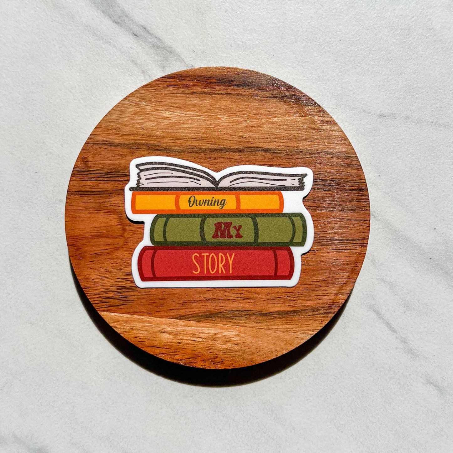 Owning my story sticker, motivational stickers, inspirational sticker, mental health stickers, mental health gift, recovery sticker