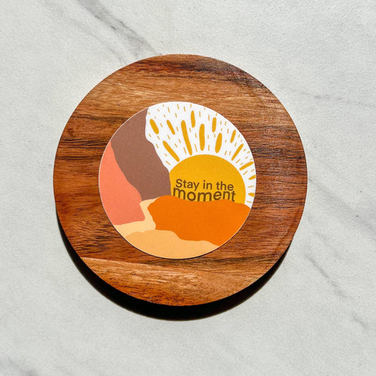 Stay in the moment sticker, water sticker, drink water, water resistant sticker, water bottle sticker, mental health gift, be in the moment
