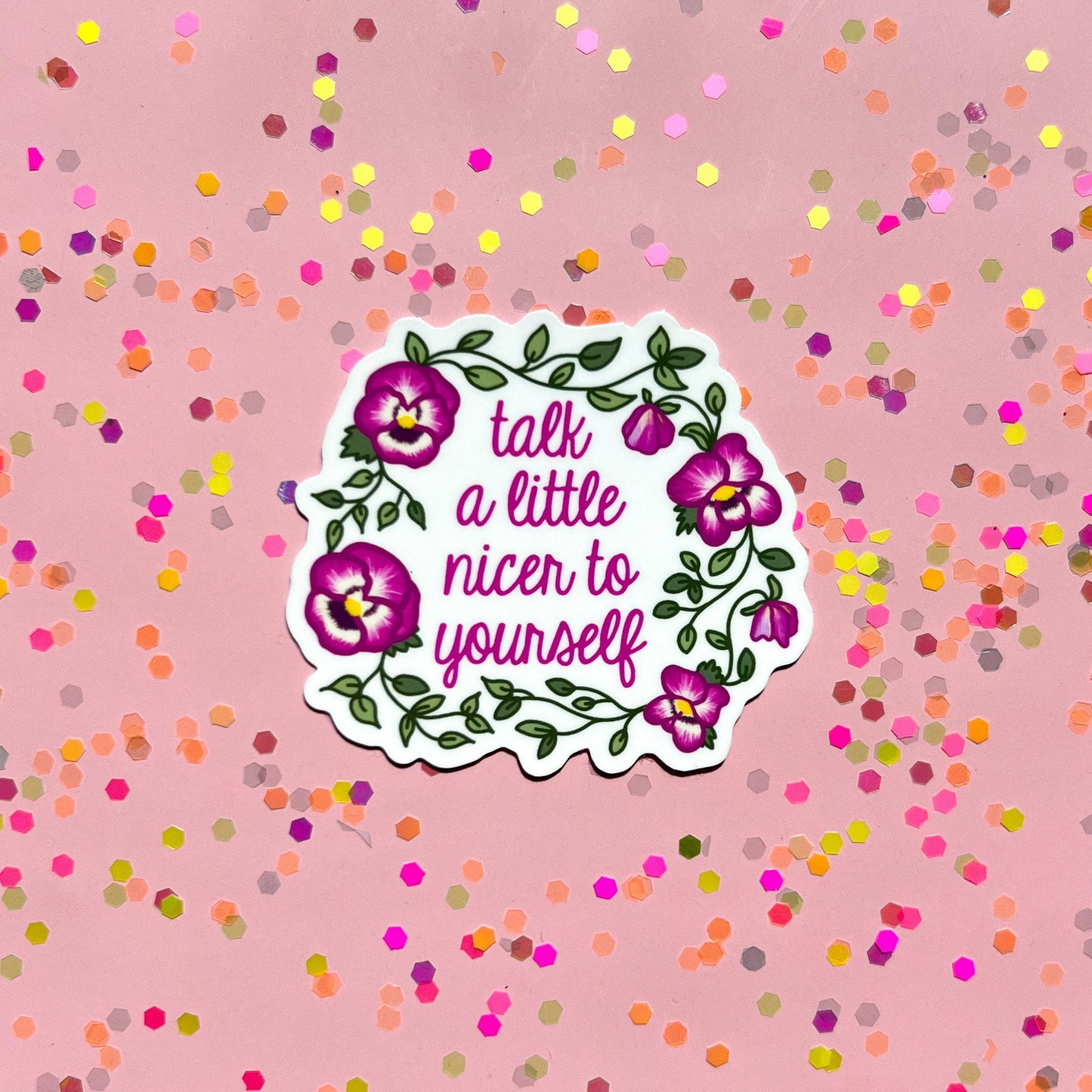 Talk a little nicer to yourself sticker, therapy sticker, mental health sticker, gift for therapist,  affirmations, daily reminder, neda