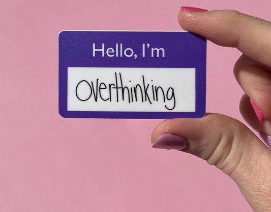 Hello, I'm overthinking name tag sticker, mental health sticker, gift for mom, stocking stuffer, mental health gift, self love sticker