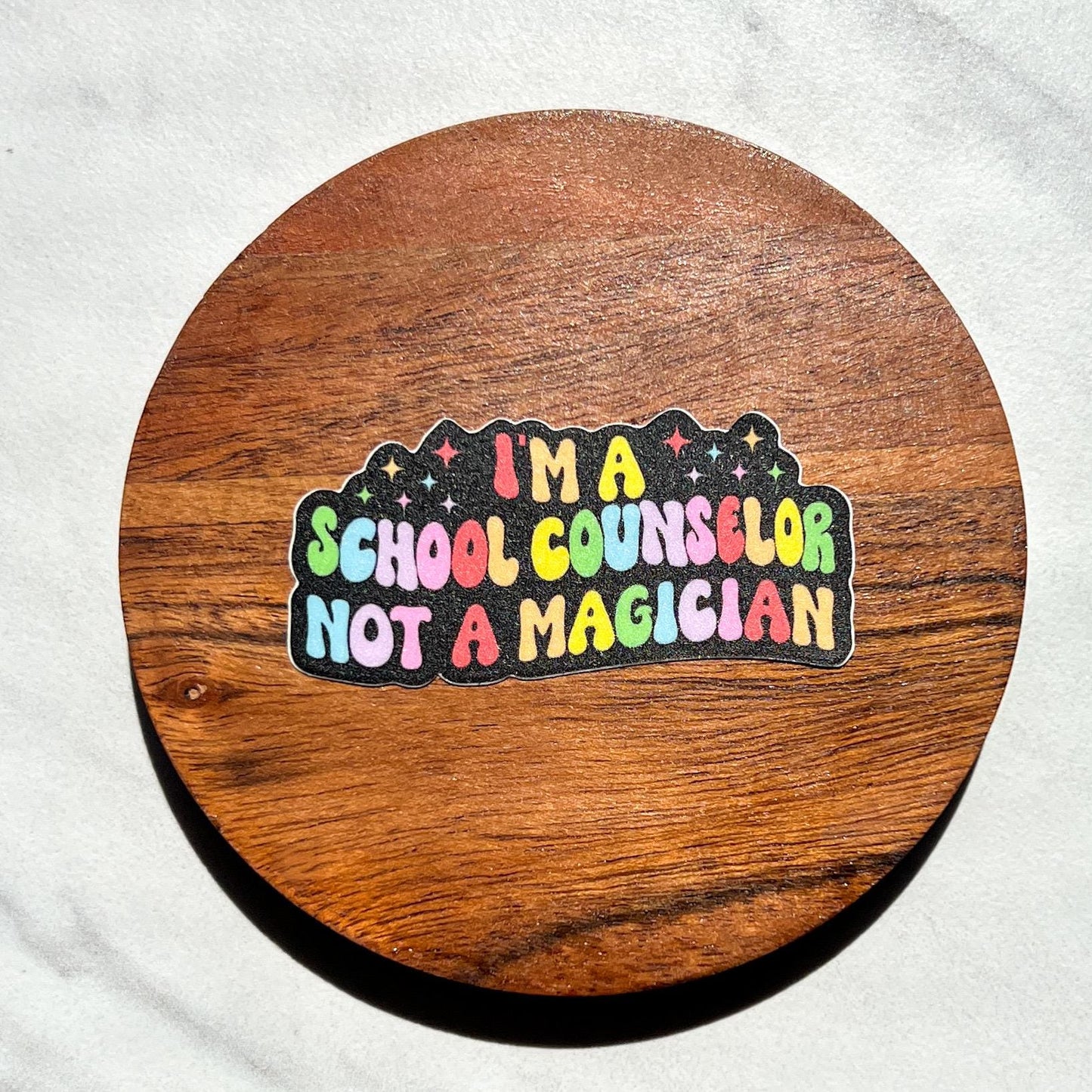 I’m a school counselor, not a magician sticker, therapy sticker, mental health sticker, gift for therapist, stocking stuffer, funny sticker