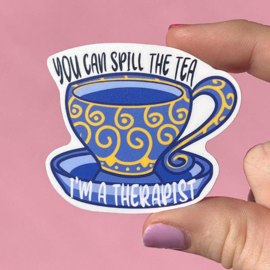 Spill the tea sticker, motivational stickers, therapist sticker, mental health stickers, mental health gift, therapy sticker, therapist gift