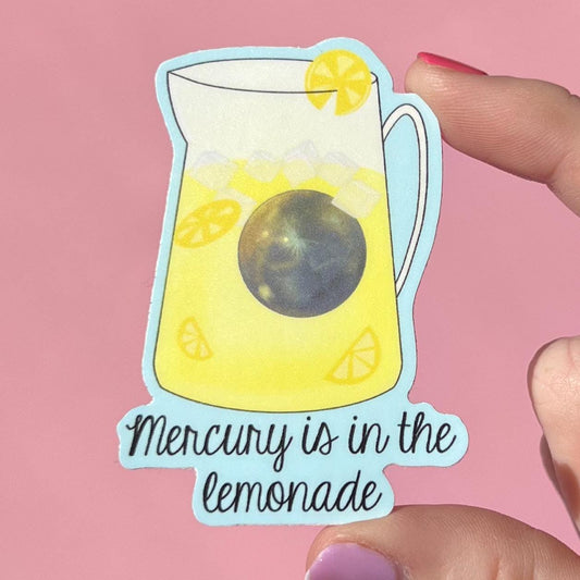 Mercury is in the lemonade sticker, mental health sticker, waterproof sticker, water bottle sticker, therapist sticker, witchy sticker