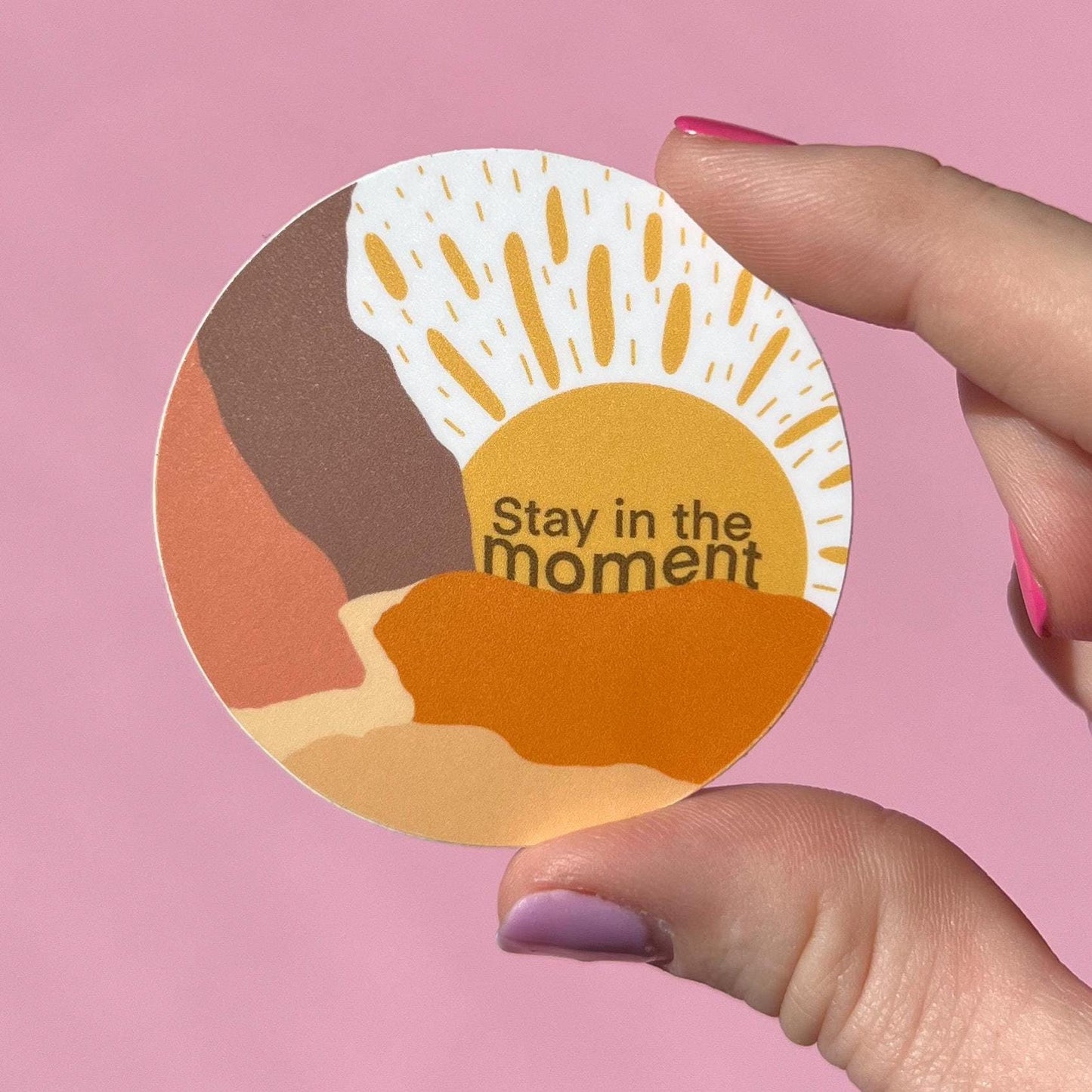 Stay in the moment sticker, water sticker, drink water, water resistant sticker, water bottle sticker, mental health gift, be in the moment