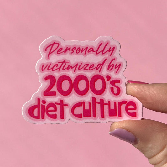 Personally victimized by 2000’s diet culture sticker, water resistant sticker, NEDA sticker, ED recovery, mental health laptop sticker
