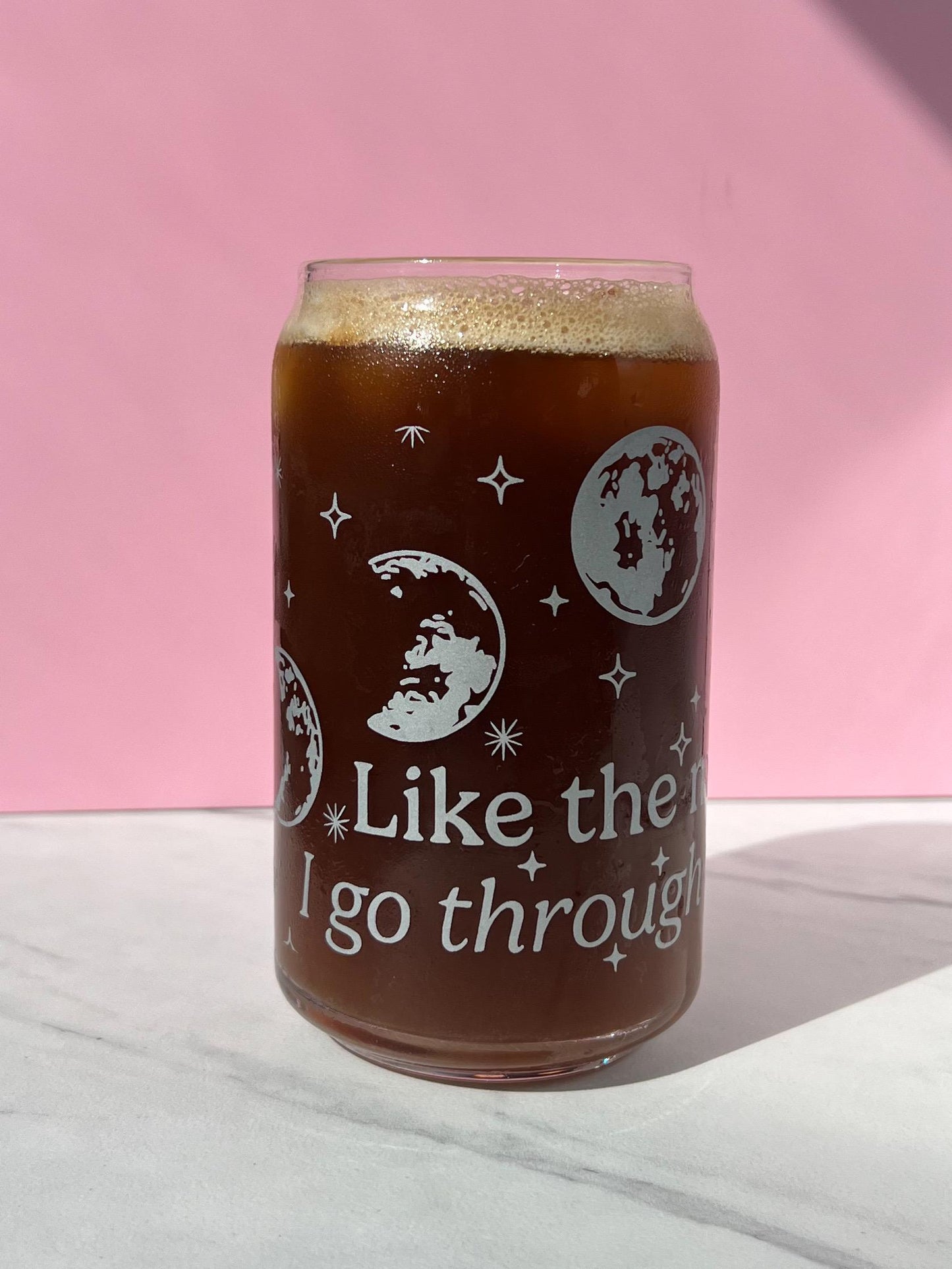 Dishwasher safe moon phase cup, like the moon I go through phases cup, silver moon cup, glass can, glass tumbler, screen printed glass
