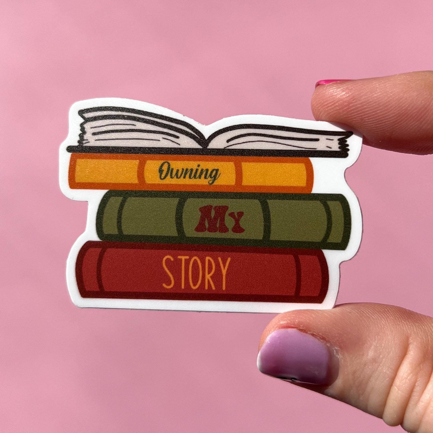 Owning my story sticker, motivational stickers, inspirational sticker, mental health stickers, mental health gift, recovery sticker