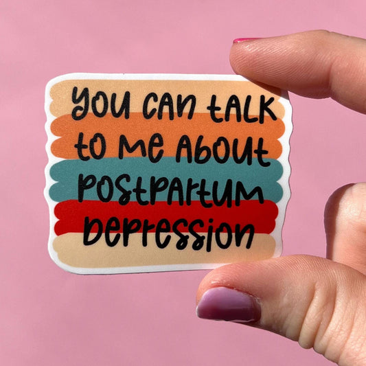 You can talk to me about postpartum depression sticker,  water resistant sticker, mental health, boho sticker, PPD sticker, gift for mom