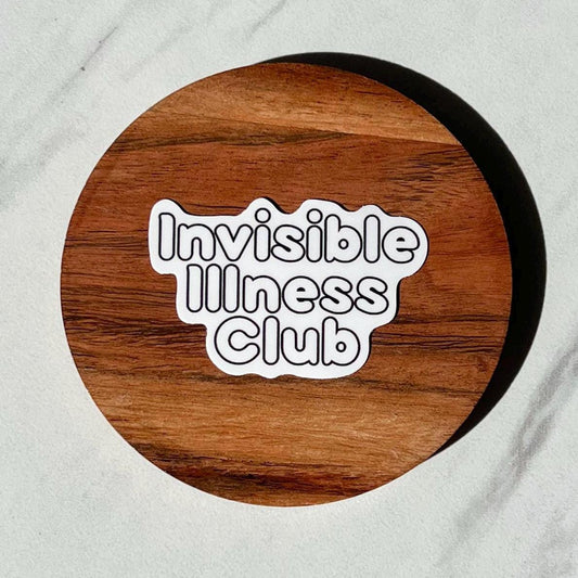 Invisible Illness club sticker, Anxiety sticker, mental health sticker, self care sticker, self love sticker, depression sticker, ED sticker
