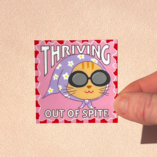 Thriving out of spite sticker