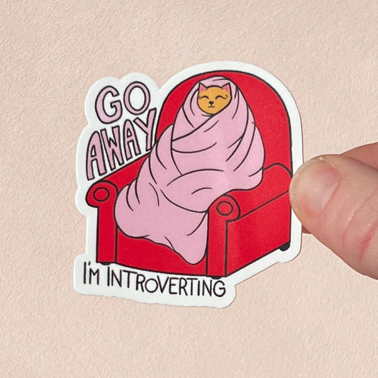 Go away I'm introverting sticker