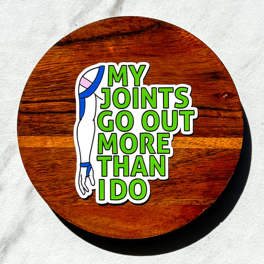 My joints go out more than I do sticker, hyper mobility decal, ehlers-danlos syndrome sticker, chronic illness decal