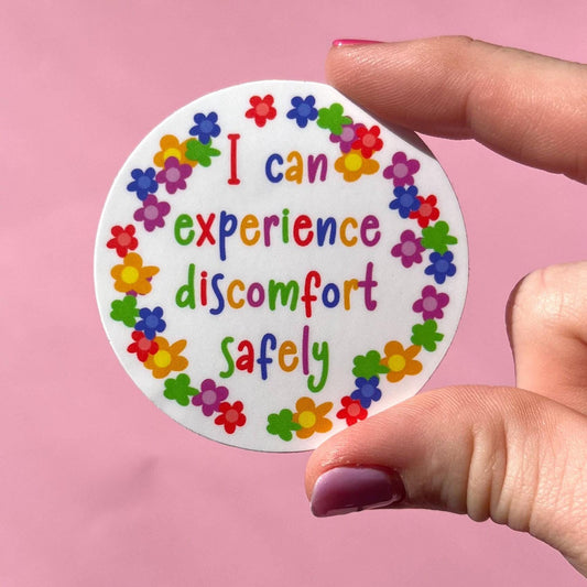 I can experience discomfort safely Sticker, Water resistant sticker, mental health, self esteem, anxiety sticker, gift for wife, gift idea