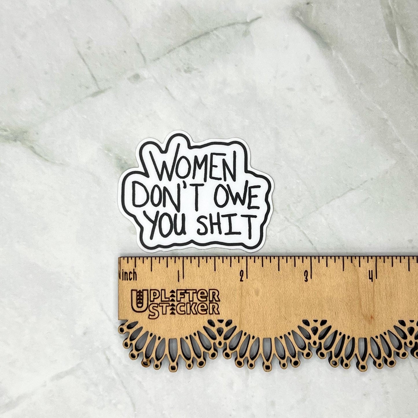 Women don't owe you shit sticker, mental health sticker, waterproof sticker, water bottle sticker, feminism sticker, feminist sticker