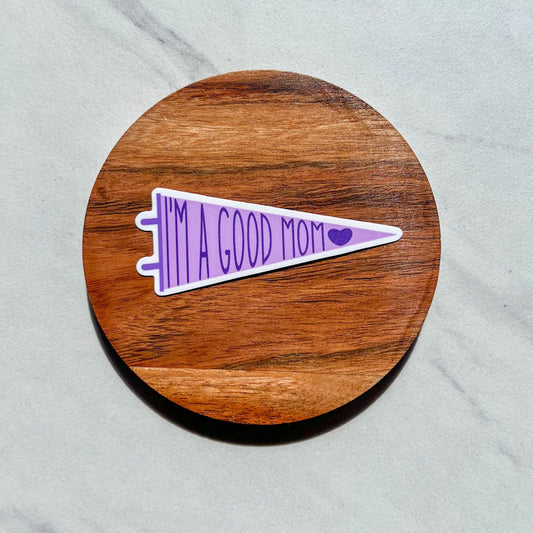 I'm a good mom sticker, love sticker, mom to be gift, mom gift, sticker gift, baby shower, sticker for her, sticker for mom, mom sticker