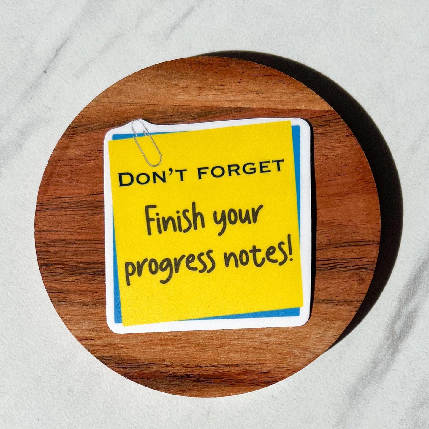 Finish your case notes sticker, finish your progress notes sticker, therapist sticker, social worker sticker, documentation sticker