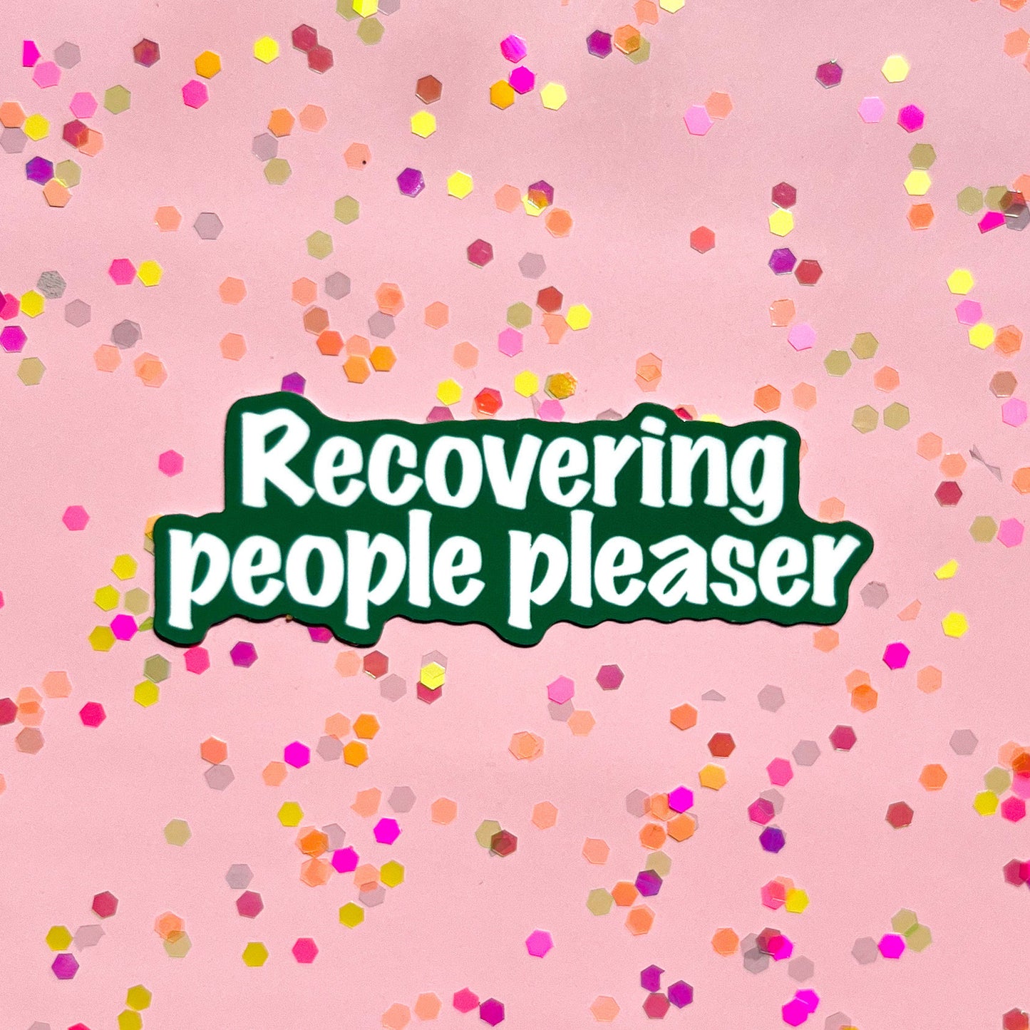 Recovering people pleaser sticker, mental health sticker, stocking stuffer, mental health gift, self love sticker, perfectionist gift