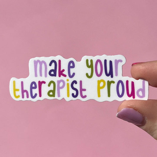 Make your therapist proud sticker, therapy sticker, funny sticker, mental health awareness, boho sticker, water resistant sticker, gift idea