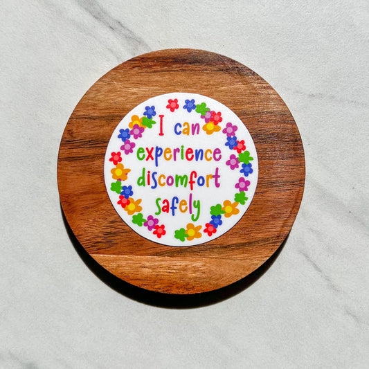 I can experience discomfort safely Sticker, Water resistant sticker, mental health, self esteem, anxiety sticker, gift for wife, gift idea