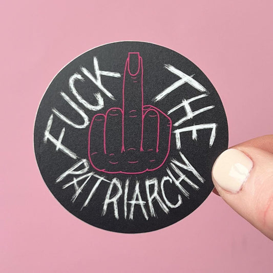 Sticker with middle finger graphic and 'Fuck the Patriarchy' text on a pink background