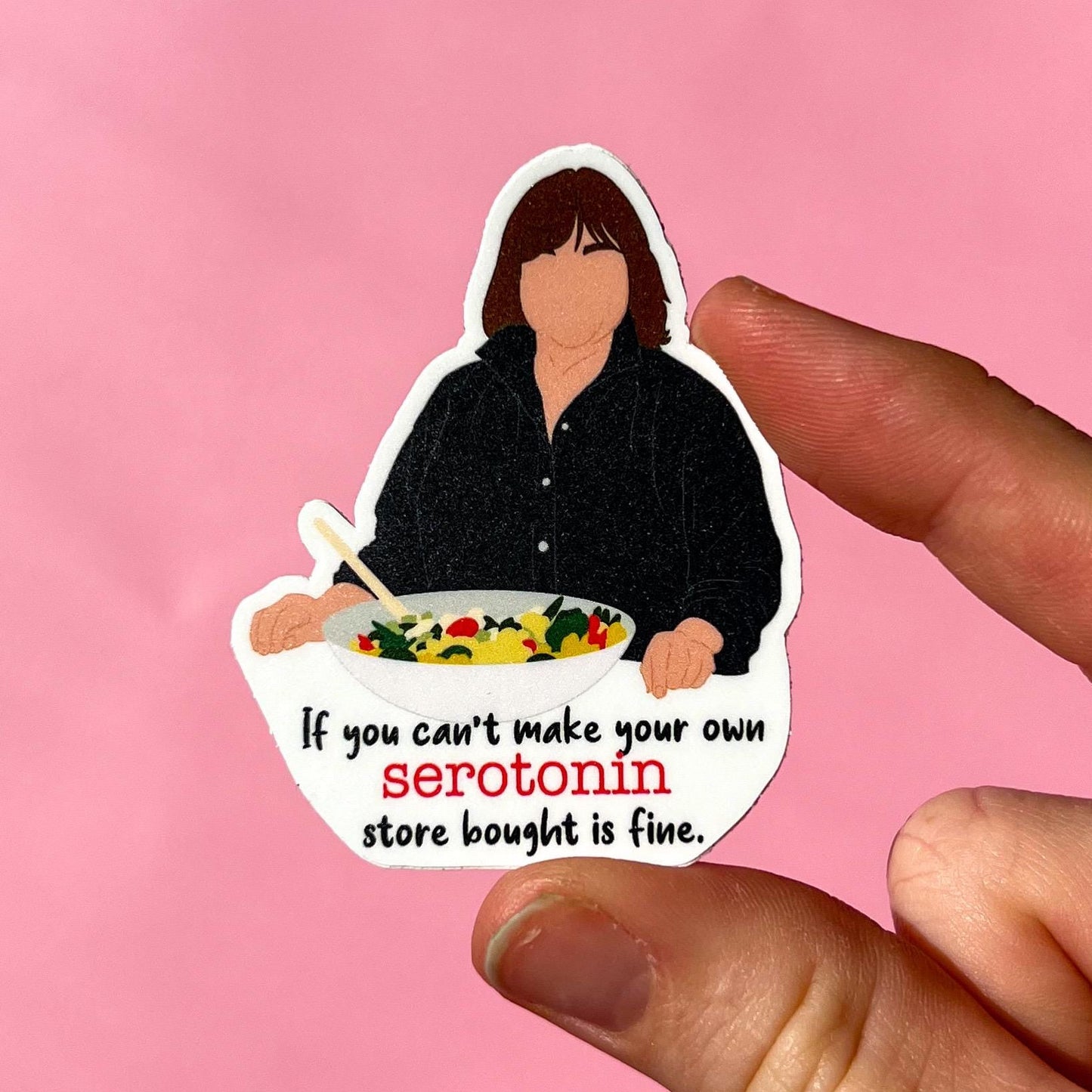 Serotonin sticker, barefoot contessa sticker, sticker gift, funny sticker, mental health sticker, therapy sticker, self love sticker