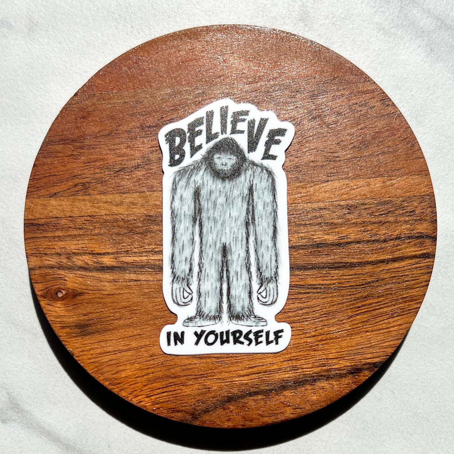 Believe in yourself sticker, waterproof sticker, anxiety sticker, therapy sticker, therapist sticker, Bigfoot sticker, Cryptid sticker