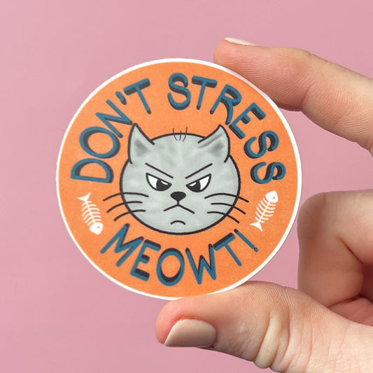 Don't stress meowt sticker, mental health sticker, therapy sticker