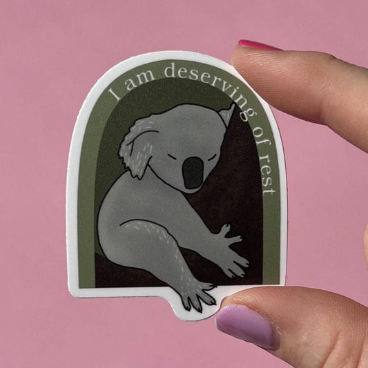 I am deserving of rest sticker, therapy sticker, mental health sticker, gift for therapist, feminist sticker, koala sticker, affirmations