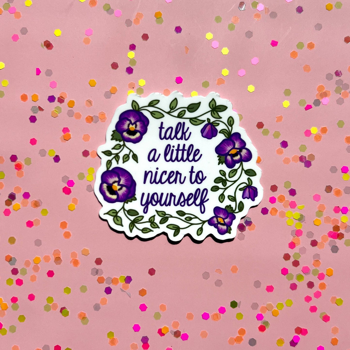 Talk a little nicer to yourself sticker, therapy sticker, mental health sticker, gift for therapist,  affirmations, daily reminder, neda