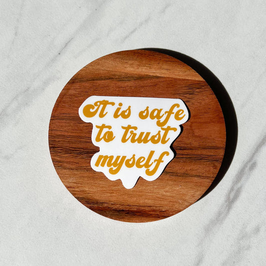 It is safe to trust myself sticker, mental health sticker, healing sticker, water resistant sticker, simple sticker, gift idea, self love