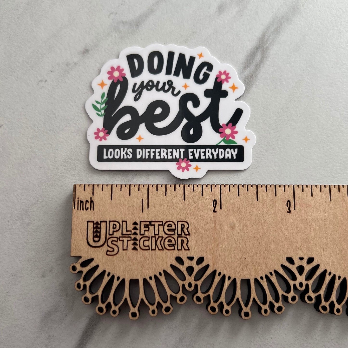 Doing your best looks different everyday sticker, mental health sticker, empath sticker, therapist gift, stocking stuffer, hype girl sticker