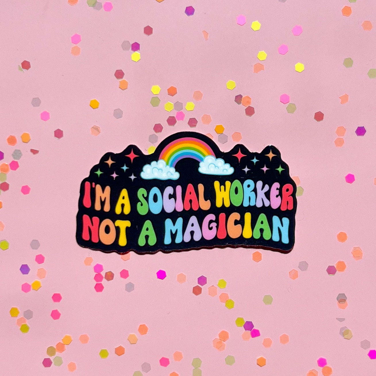 I’m a social worker, not a magician sticker, therapy sticker, mental health sticker, gift for therapist, stocking stuffer, funny sticker