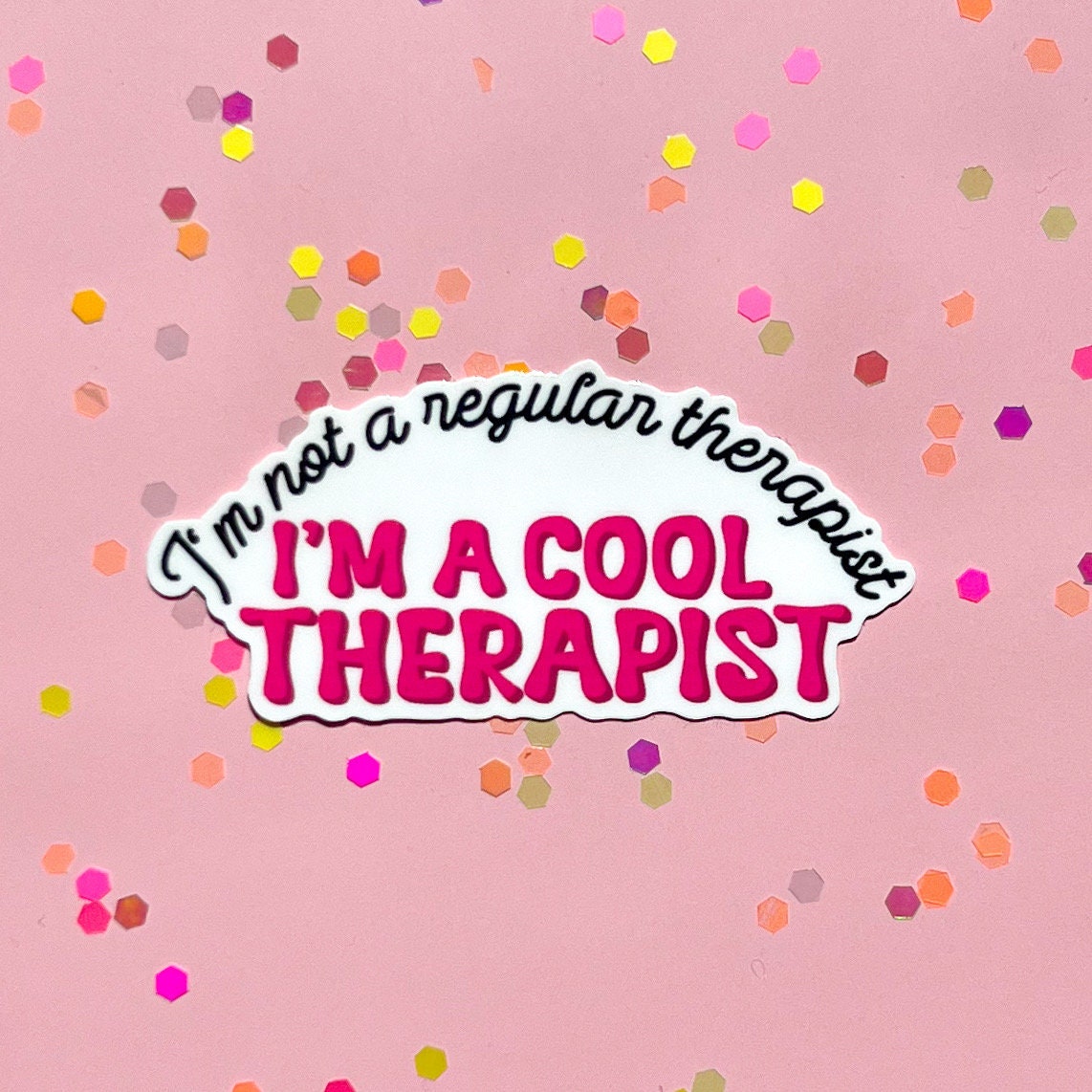 I’m not a regular therapist sticker, therapy sticker, mental health sticker, gift for therapist, I’m a cool therapist