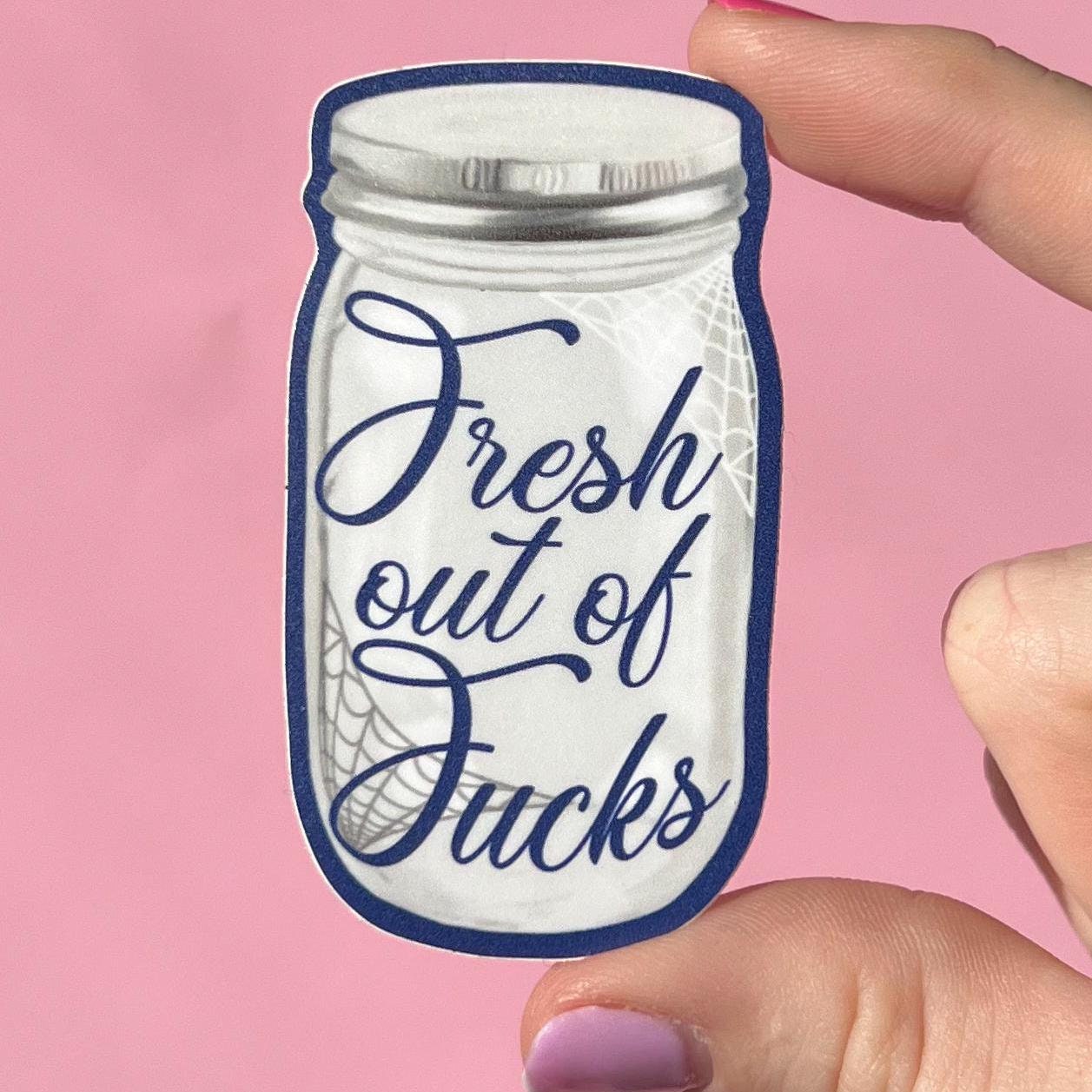 Fresh out of fucks sticker, mental health sticker, waterproof sticker, water bottle sticker, therapist sticker, adhd sticker, anxiety